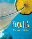 Tequila: The Spirit of Mexico book